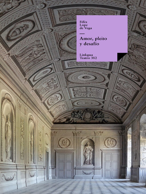 Title details for Amor, pleito y desafío by Félix Lope De Vega Y Carpio - Available